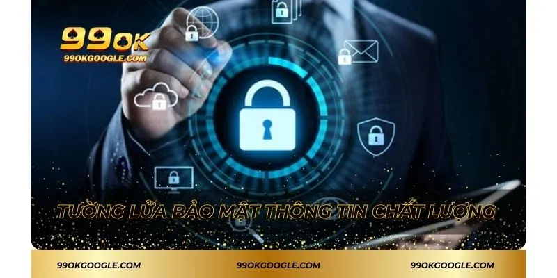 SBO Sport 99ok - Cơ Hội Thắng Lớn Với Nhiều Ưu Đãi Hấp Dẫn 4 Tường lửa bảo mật thông tin chất lượng