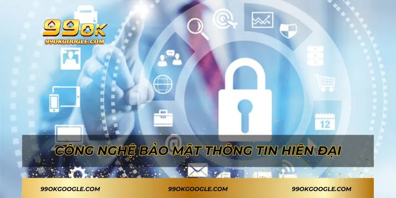 99OK 24 Công nghệ bảo mật thông tin 99OK hiện đại
